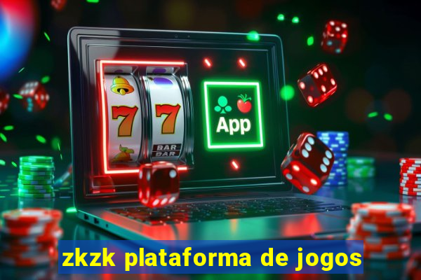 zkzk plataforma de jogos